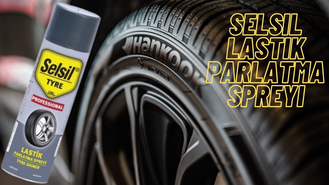 Selsil Lastik Parlatma Spreyi incelemesi Tyre Shiner #reklam