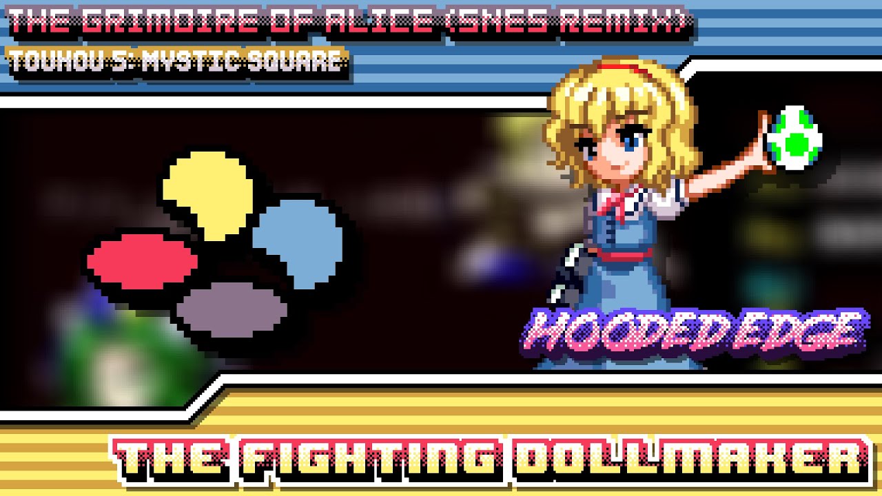 Touhou 5: MS - The Fighting Dollmaker ~ The Grimoire of Alice (SNES Remix)