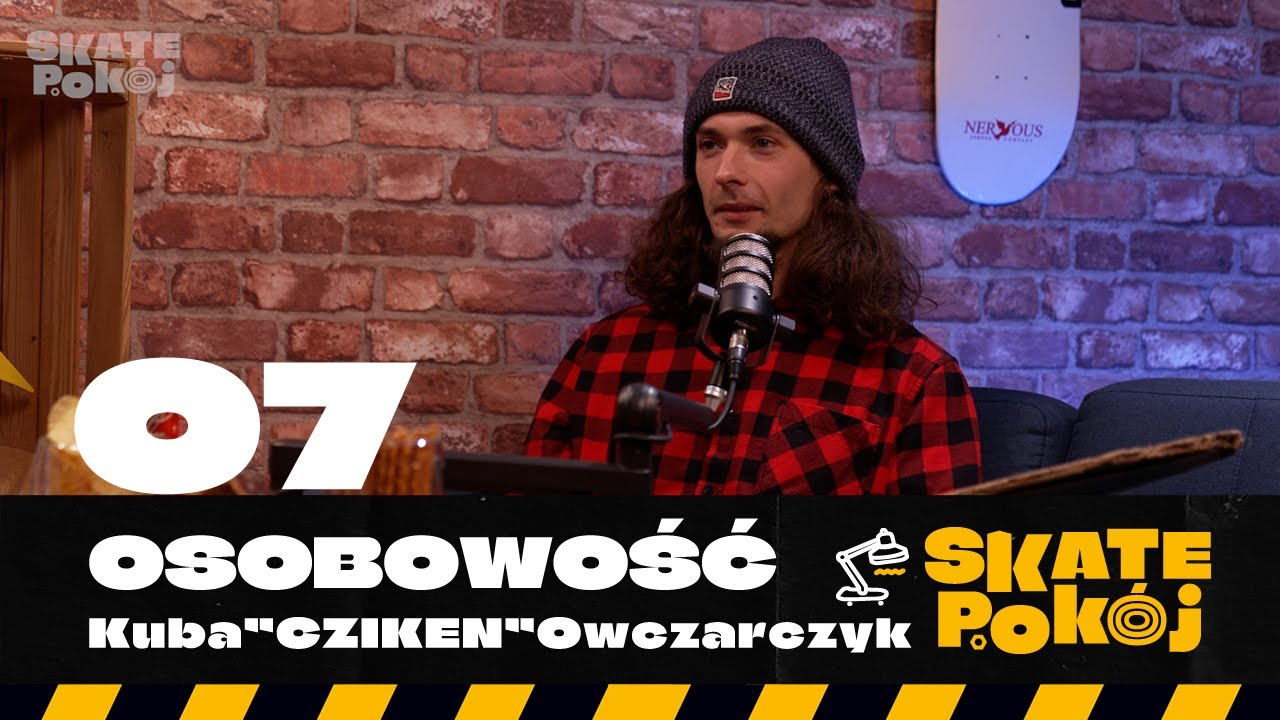 SKATE POKÓJ  - Osobowość 07: Kuba CZIKEN Owczarczyk
