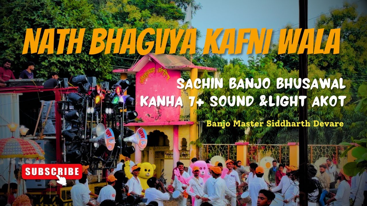 🚩Nath Bhagvya Kafni Wala Banjo 🎶 | Sachin Banjo Bhusawal x Kanha 7+ Sound & Light Show Akot 🔥💯