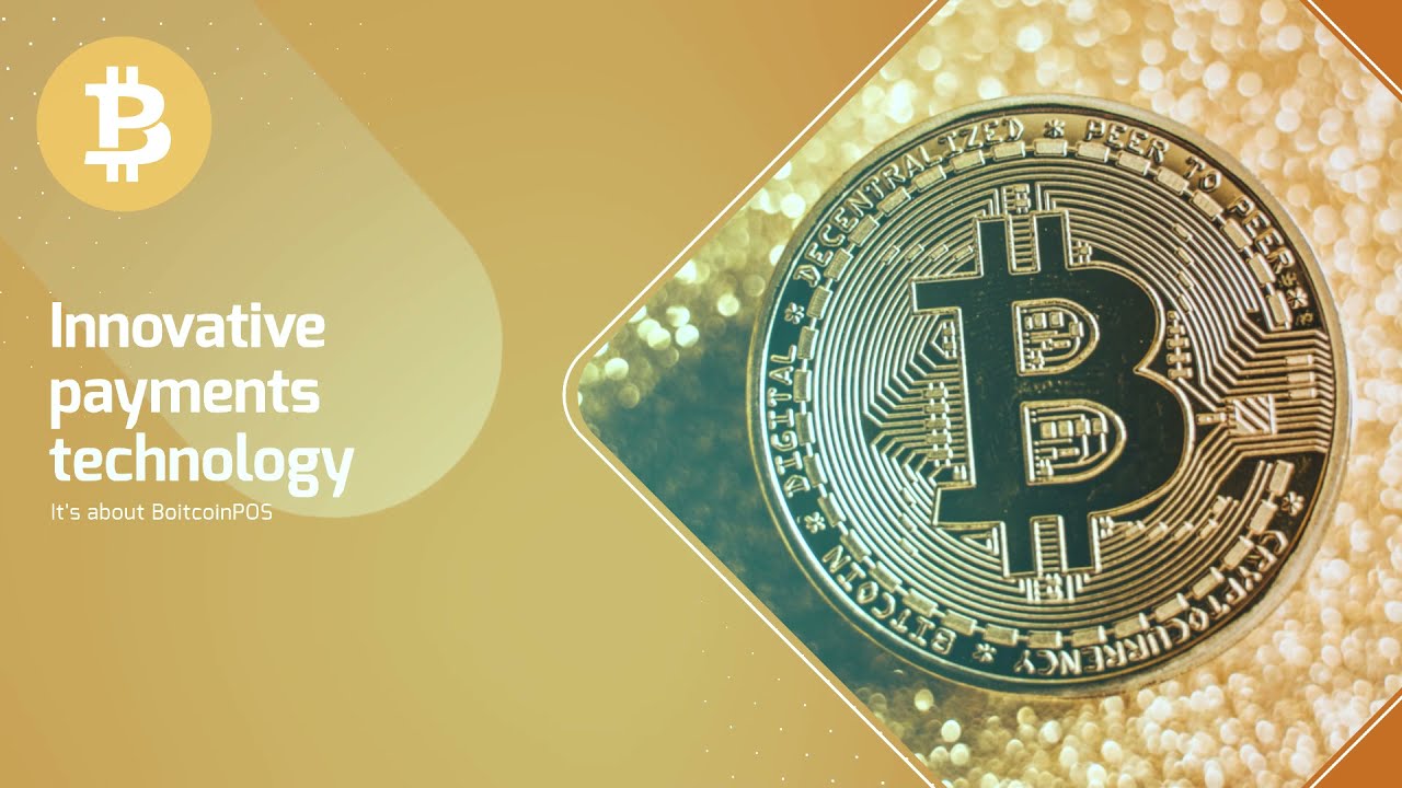 Innovative payments technology it`s about BitcoinPOS