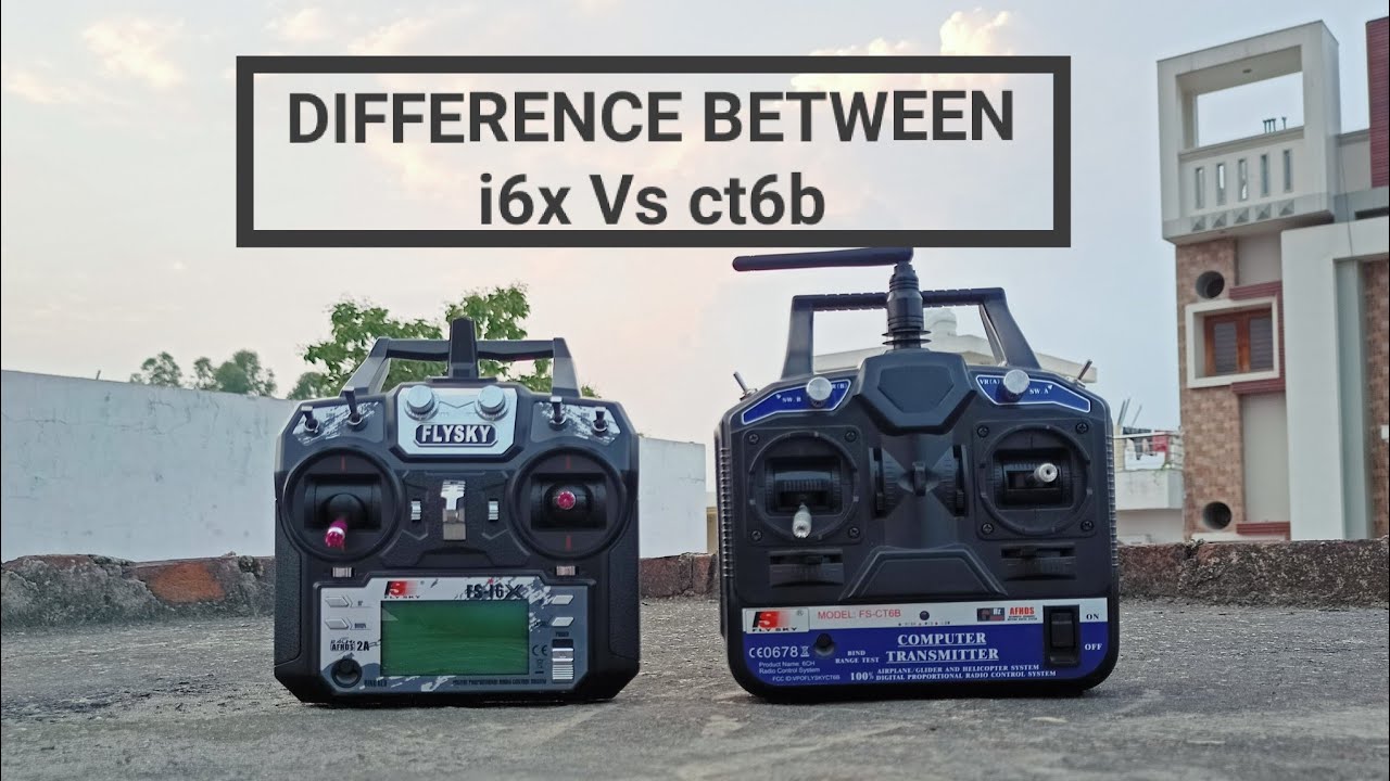 flysky fs-i6x Vs ct6b transmitter difference/difference between i6 and Ct6b/in Hindi/ fly high xyz