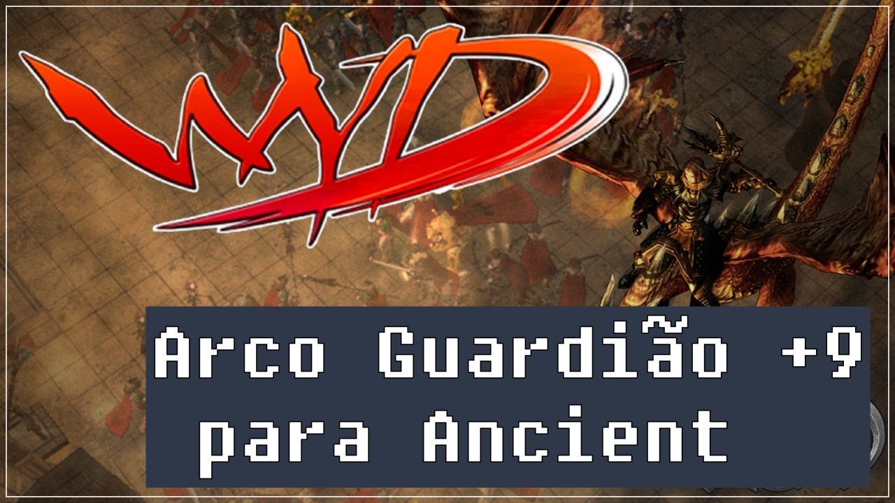 WYD Global: Criando Meu Primeiro Arco Guardião +9 para Ancient!