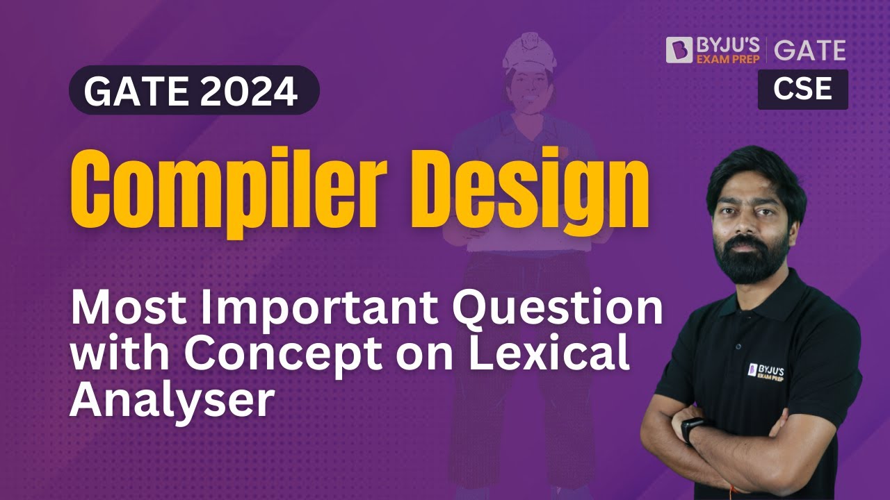 GATE 2024 CSE | Compiler Design | Most Important Question with Concept on  Lexical Analyser | BYJU'S