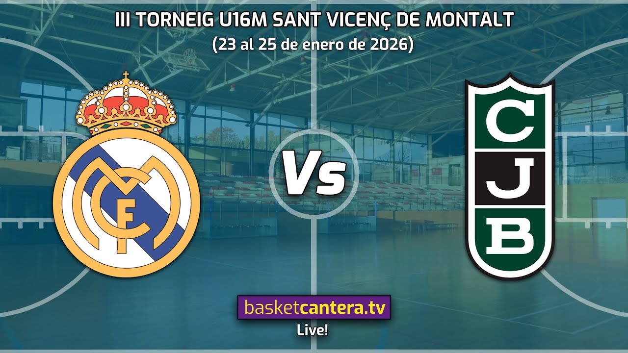 #Redifusión. U16M REAL MADRID vs JOVENTUT BADALONA.- Torneo Cadete Sant Vicenç de Montalt 2026