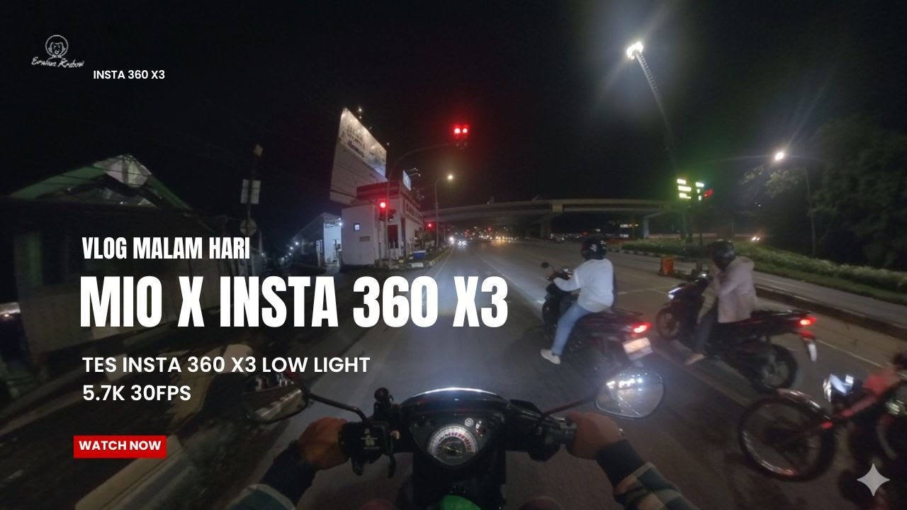 TES INSTA 360 X3 LOW LIGHT 5.7K 30FPS | BERSAMA MIO MEI
