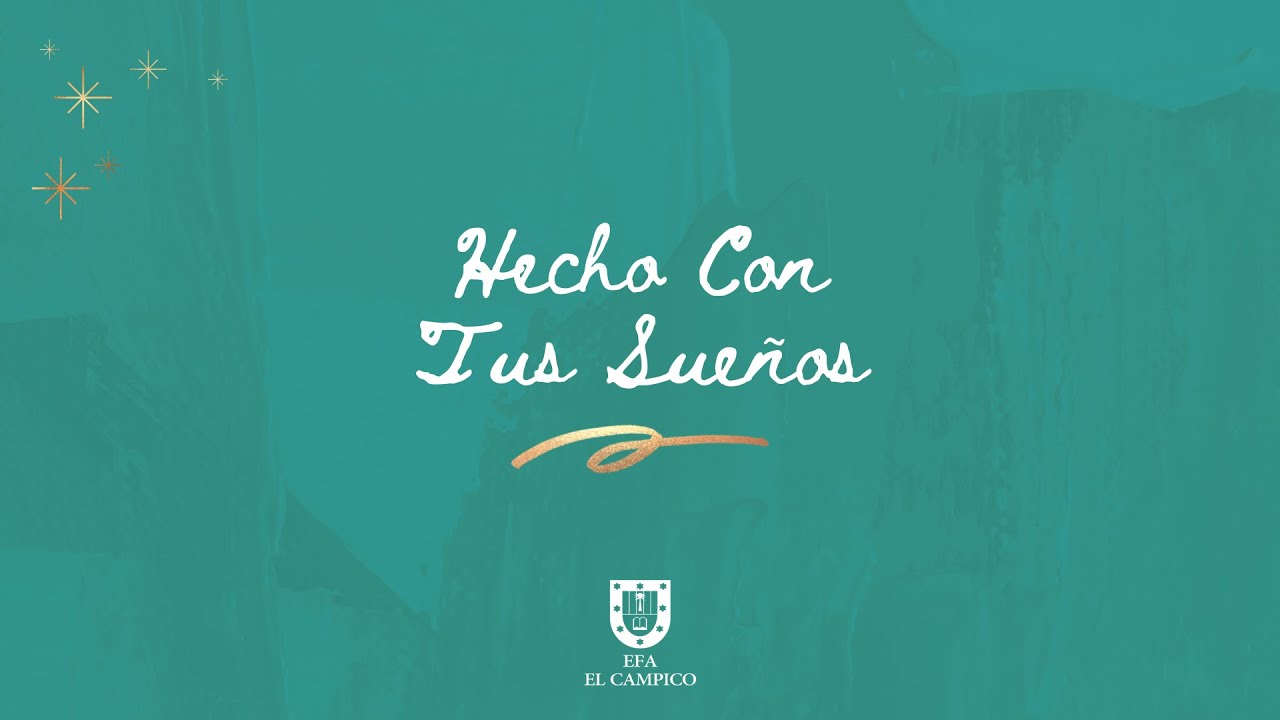 EFA El Campico - Hecho Con Tus Sueños (Villancico 2025)