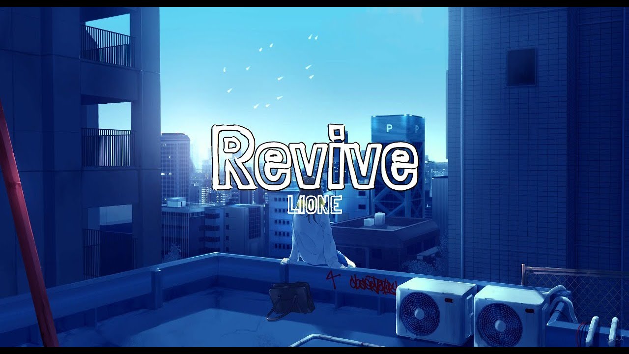 LIONE - Revive 「Lyric」