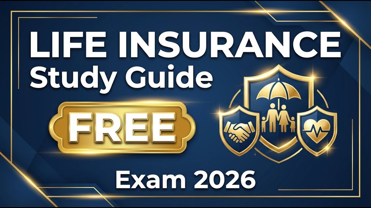 Life Insurance Exam 2026: Complete Study Guide - Pass Your License Exam (FREE)