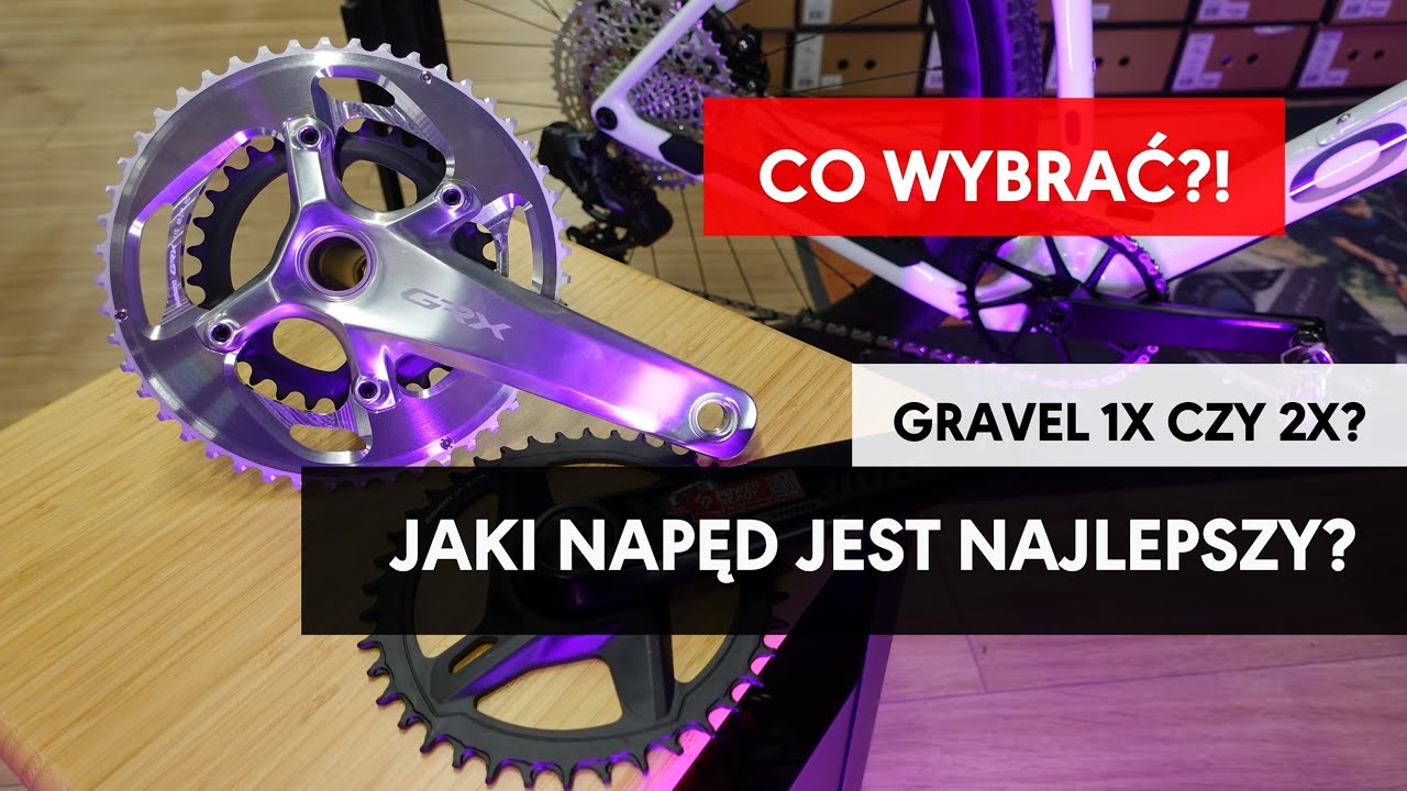 Kt&oacute;ry napęd jest najlepszy? 1x czy 2x? Jaki rower gravelowy wybrać? Por&oacute;wnanie napęd&oacute;w w gravelach!