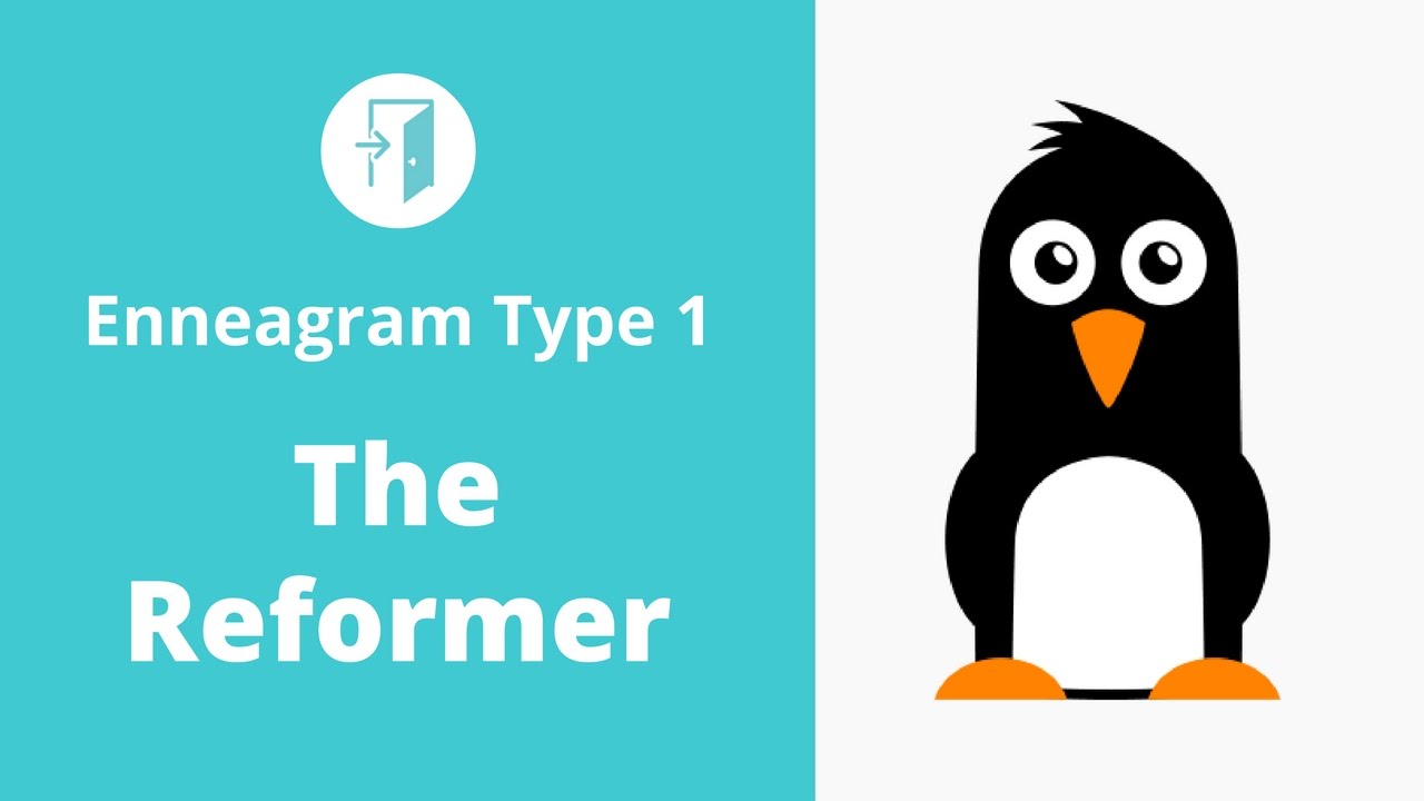 Enneagram Type 1 - The Reformer