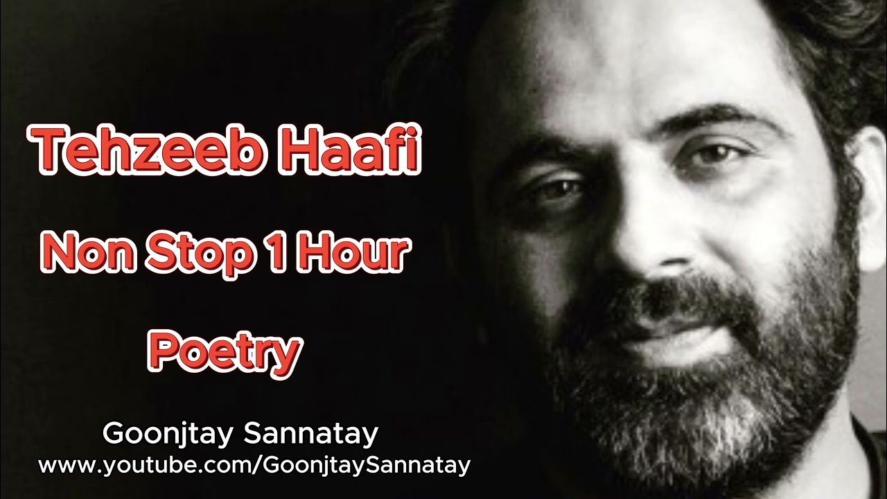 Tehzeeb Haafi Best || Non Stop 1 Hour Poetry Collection