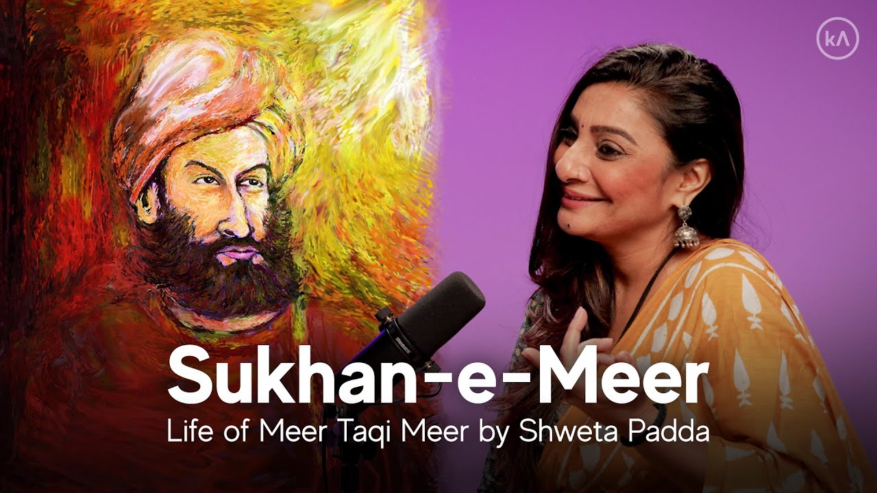 Khuda-e-Sukhan | Life of Meer Taqi Meer | Shweta Padda 'Kashish' | kalArt