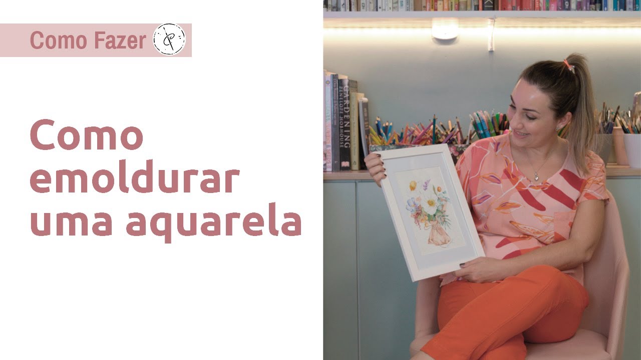 COMO EMOLDURAR UMA AQUARELA