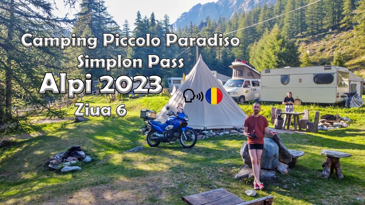 Simplon Pass si Camping Piccolo Paradiso - Ziua 6 - Tură moto în ALPI 2023 / Transalp 650