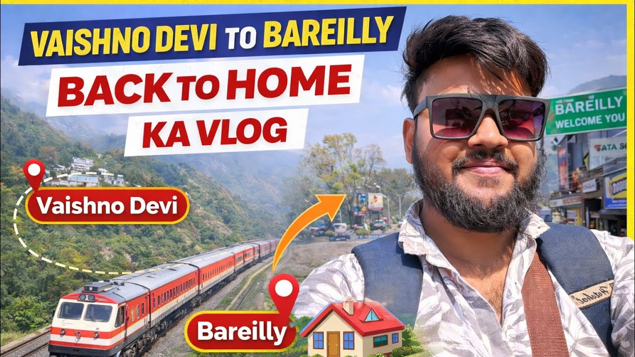 BACK TO HOME 🏠 ।। माँ वैष्णोदेवी से घर तक का ट्रेन का सफर 😍।। जय माता दी। 🙏😍