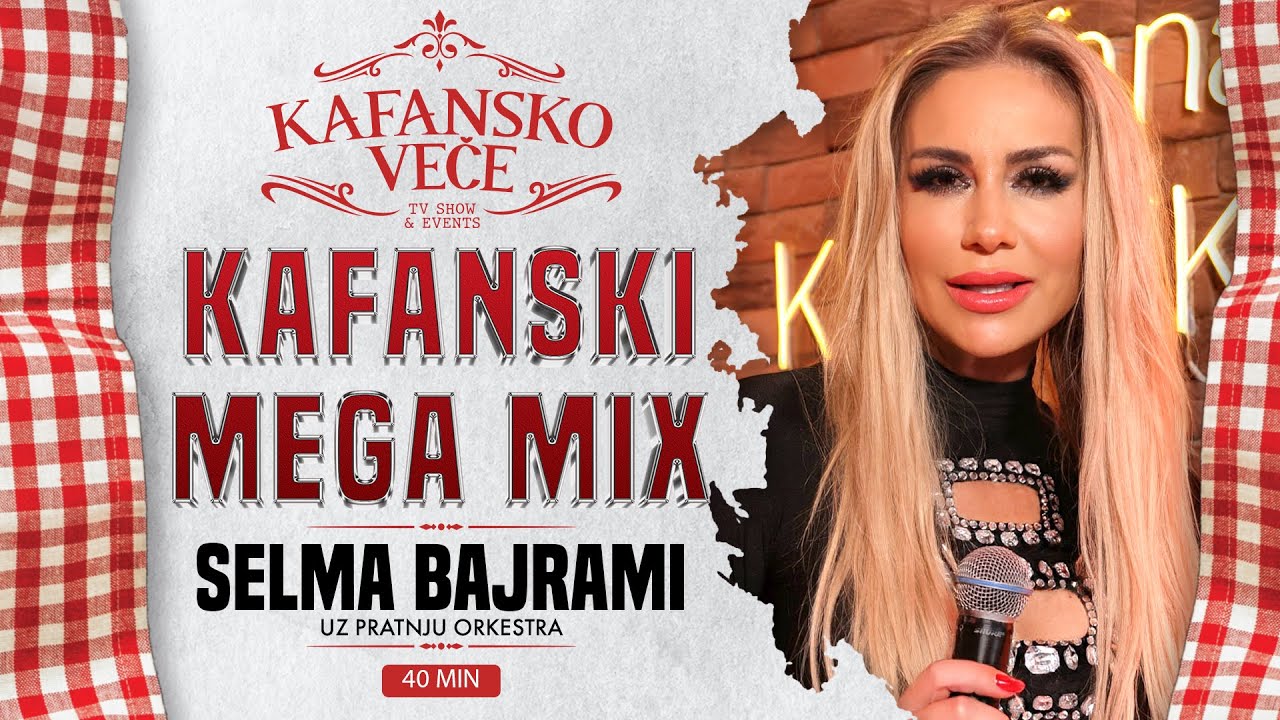 SELMA BAJRAMI - KAFANSKI MEGA MIX 40MIN | UZIVO UZ ORKESTAR | 2024 | KAFANSKO VECE