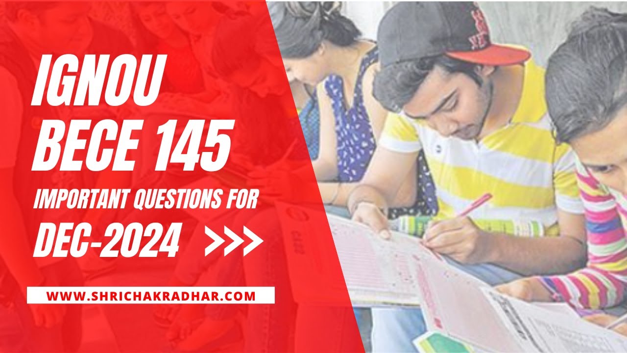 IGNOU BECE 145 Important Questions Answers for Dec 2024 | इन प्रश्नों को पढ़ कर लायें 70% तक अंक