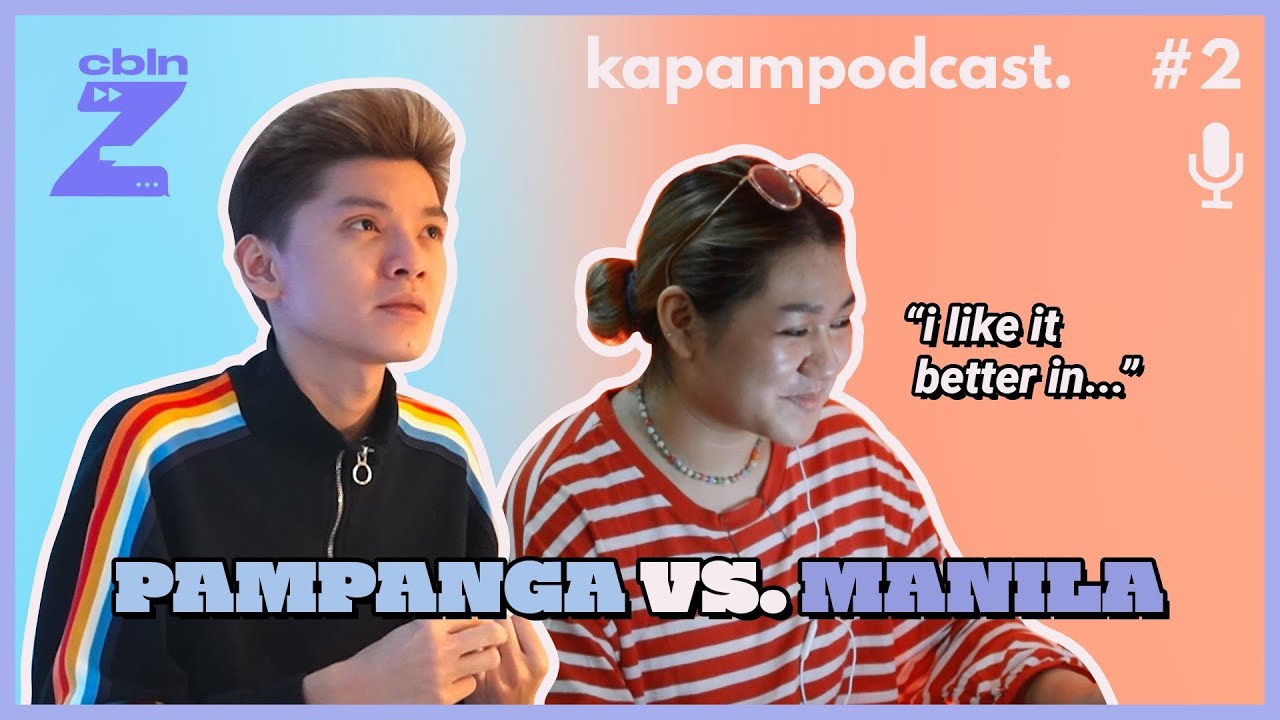 Pampanga vs. Manila [Kapampodcast Ep. 2] [CabalenZ]