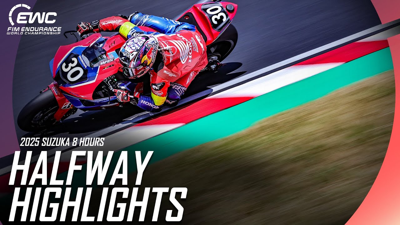 HALFWAY HIGHLIGHTS! 2025 Suzuka 8 Hours | FIM EWC