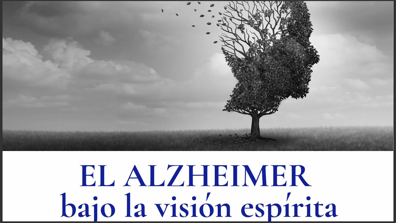 El Alzheimer bajo la visión espírita