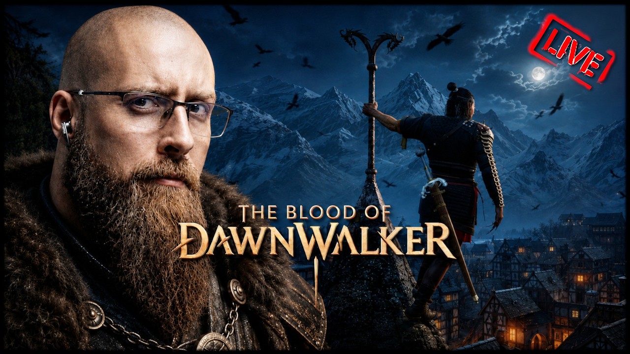 THE BLOOD OF DAWNWALKER ⚔️ PREMIERA! 🔴 [NA ŻYWO]