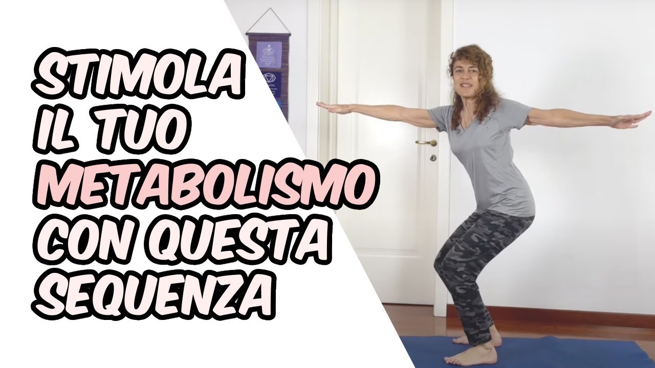 Esercizi per stimolare il METABOLISMO | Silva Iotti Yoga & Gym