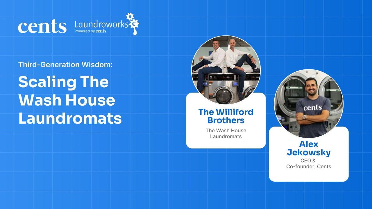 Scaling The Wash House Laundromats with the WIliford Brothers
