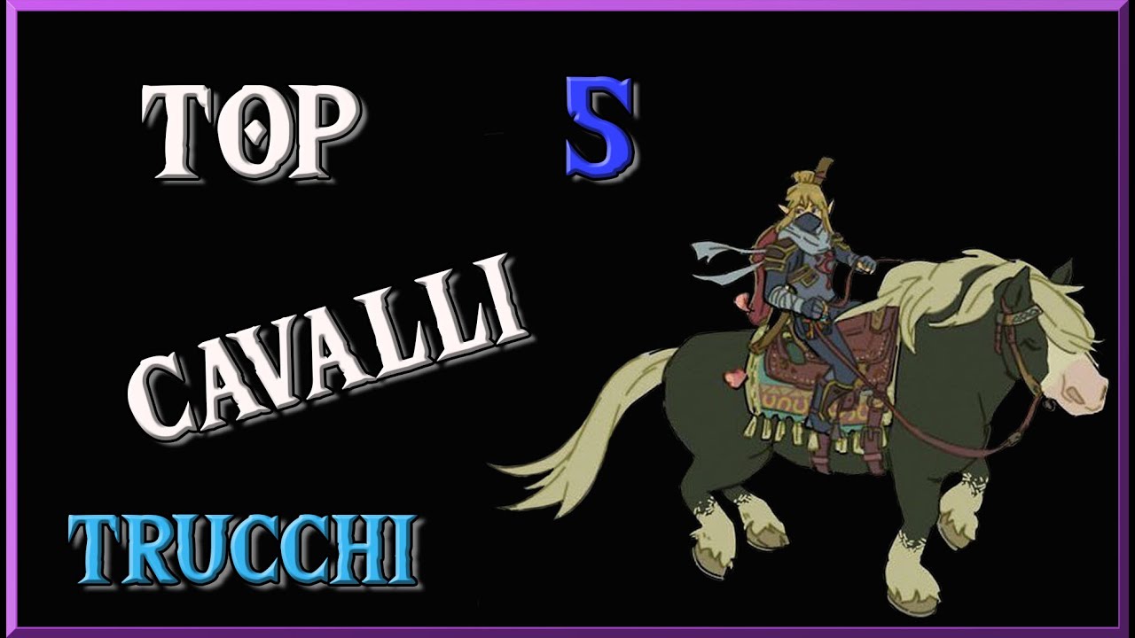 🐎Top 5 CAVALLI - Trucchi e Segreti di Zelda Breath of the Wild 18