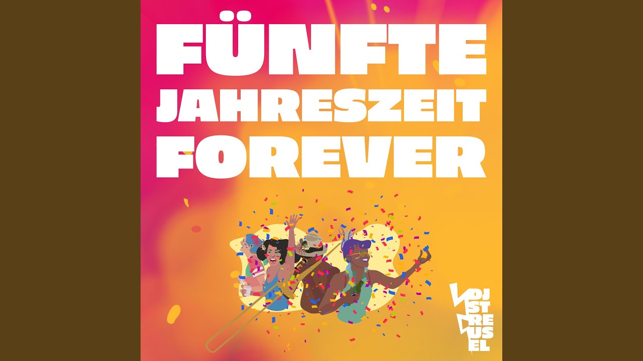 FÜNFTE JAHRESZEIT FOREVER
