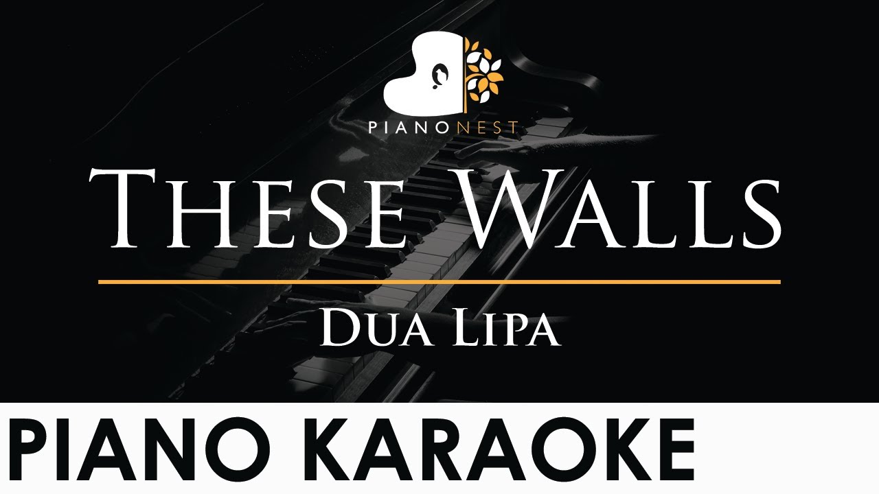 Dua Lipa - These Walls - Piano Karaoke Instrumental Cover with Lyrics