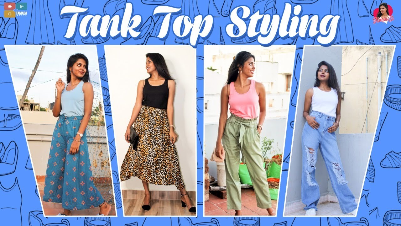 Ways to style TANK-TOP | தமிழ் | Summer fashion | HARINI SI