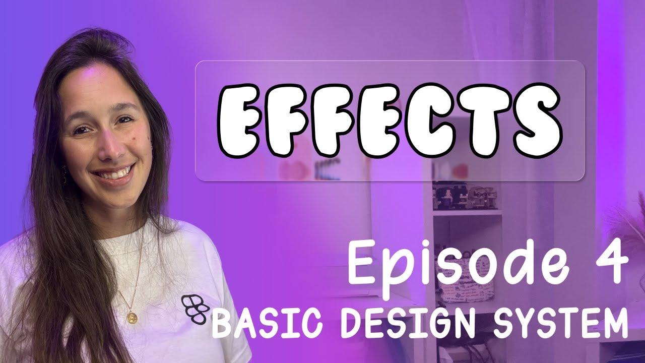 Figma Design System 2025 - Effects [Ep 4] | Figma glass, drop shadow and blurs