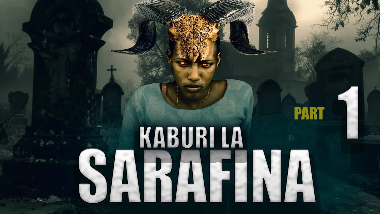KABURI LA SARAFINA part | 1 | full episode