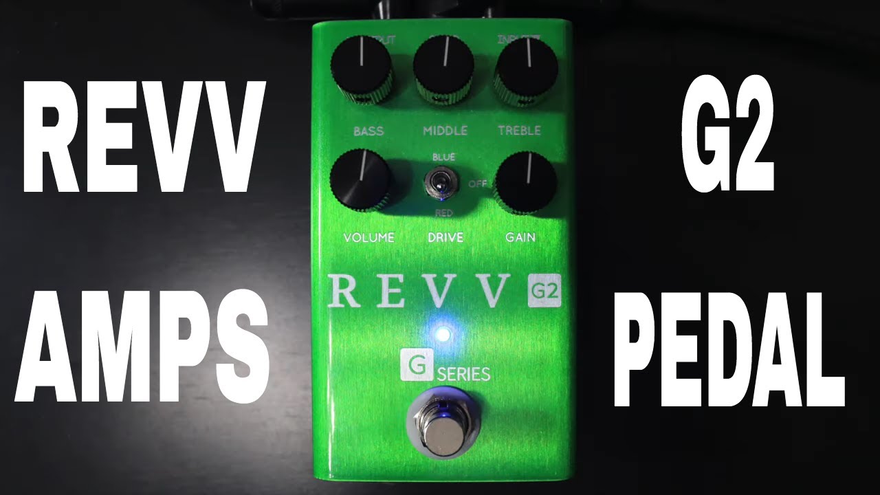 REVV Amps G2 Pedal Demo Video By Shawn Tubbs