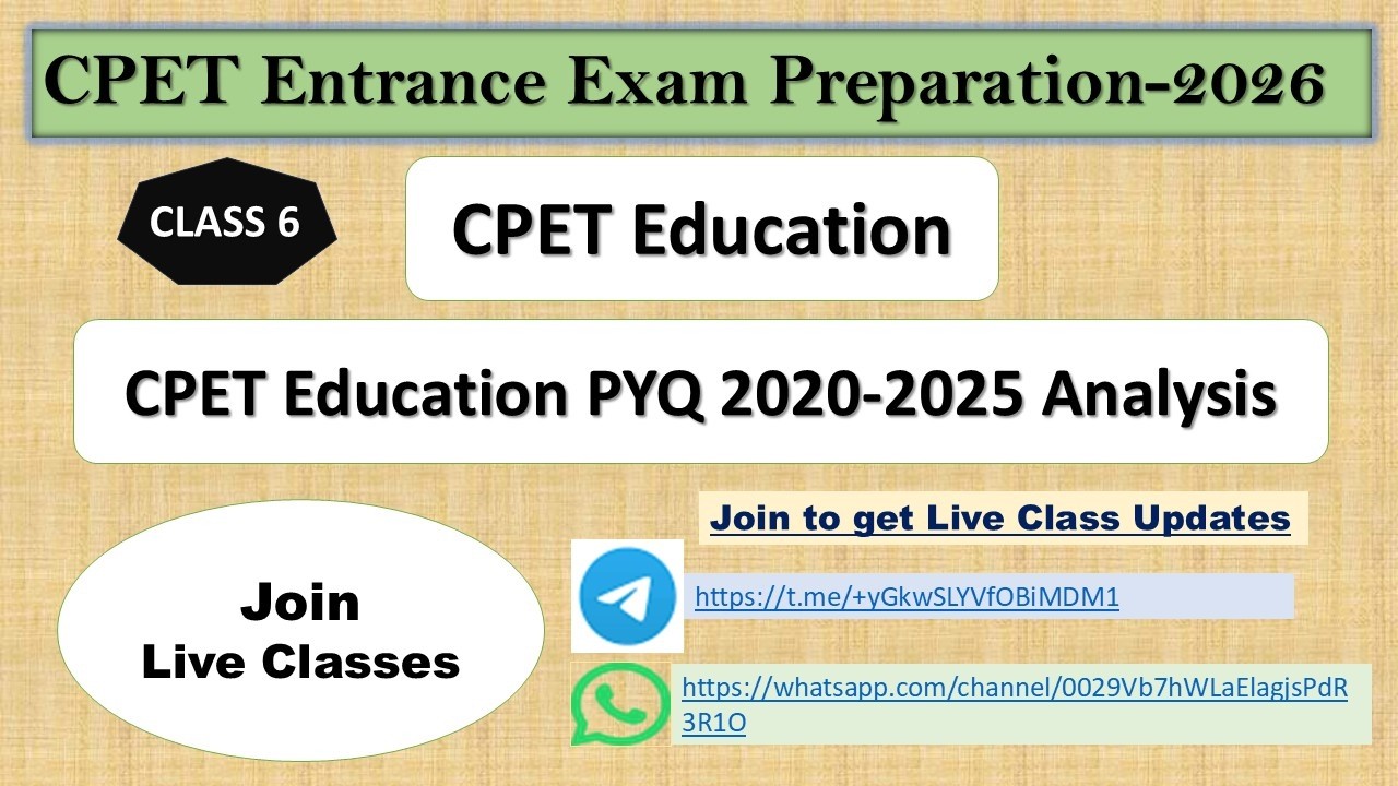 CLASS 6: CPET Educational Philosophy PYQ Analysis