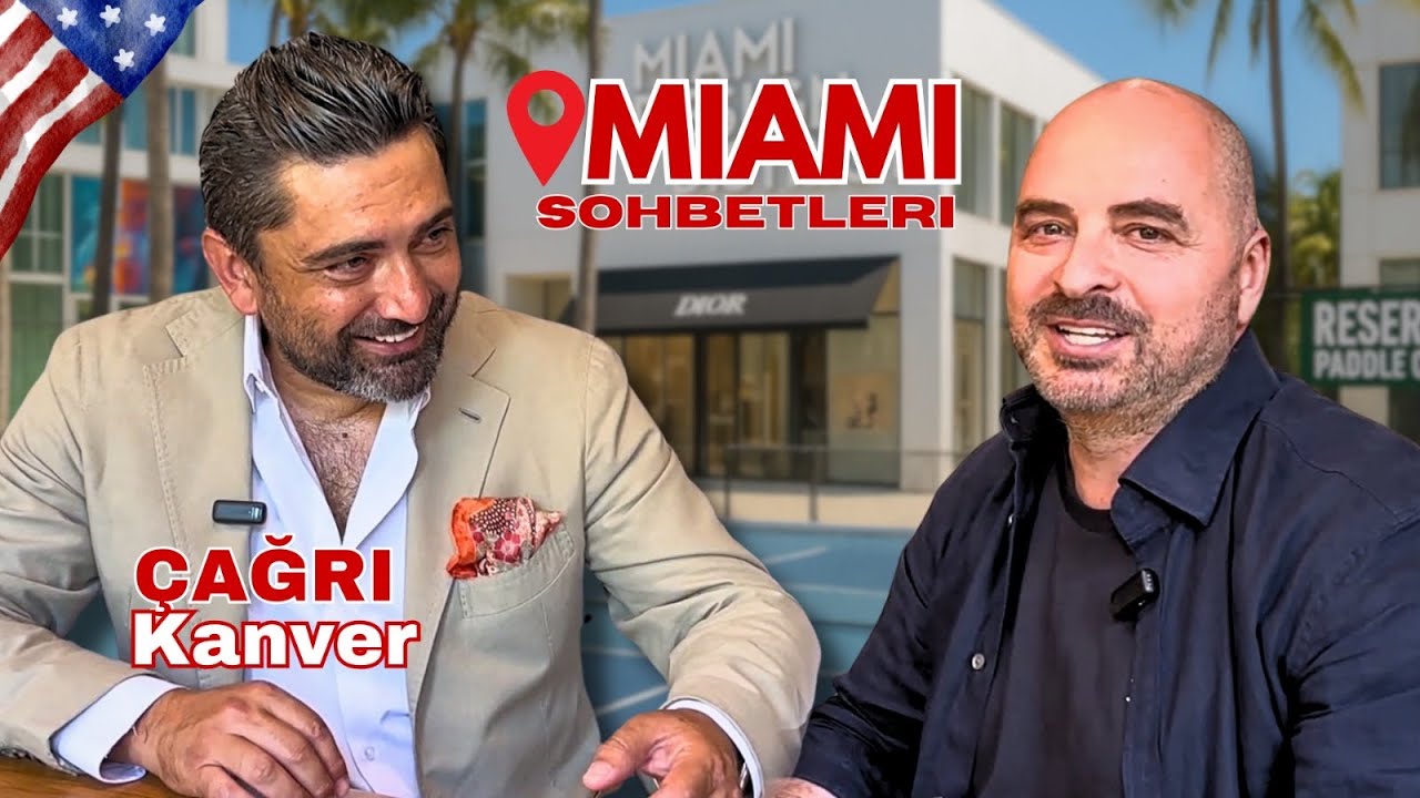 MIAMI Sohbetleri CAGRI KANVER