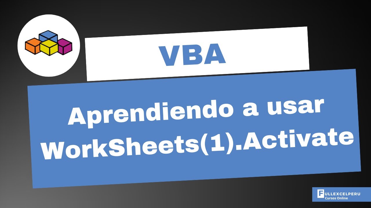 Aprendiendo a usar WorkSheets.Activate