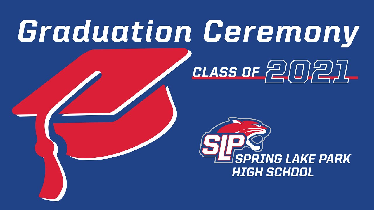 Spring Lake Park High School Graduation 2021