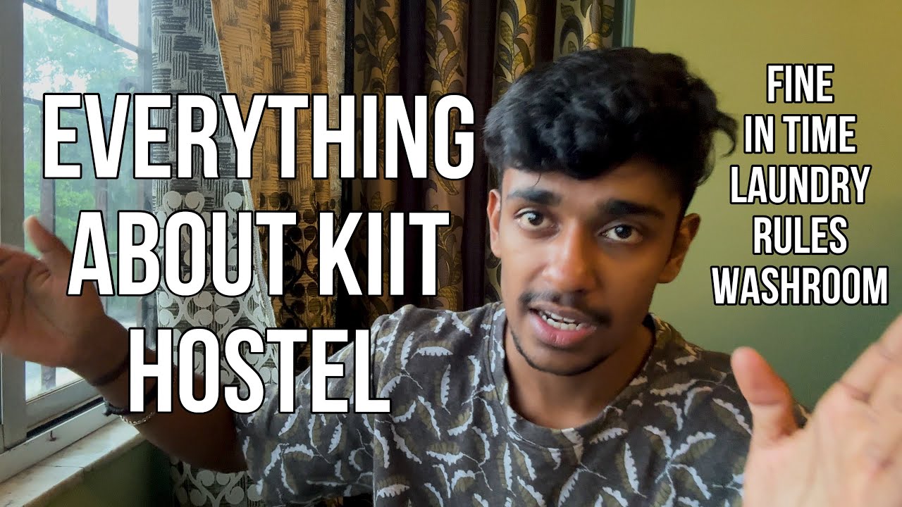 Everything About KIIT Hostel @KIIT_University