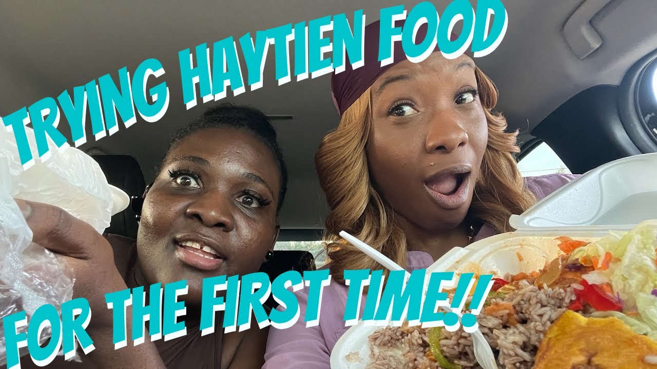 Trying Haytien Food for the First Time