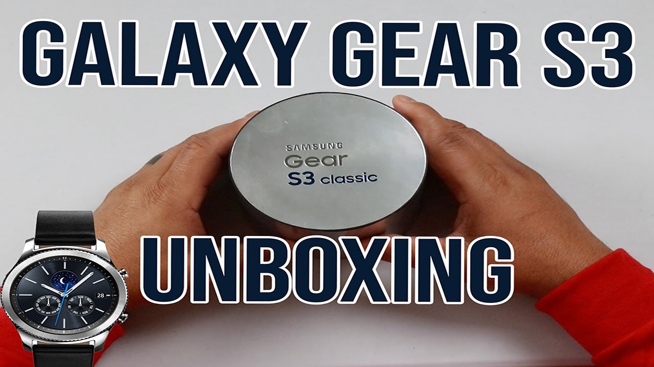 Samsung Gear S3 Classic Unboxing (Archived)