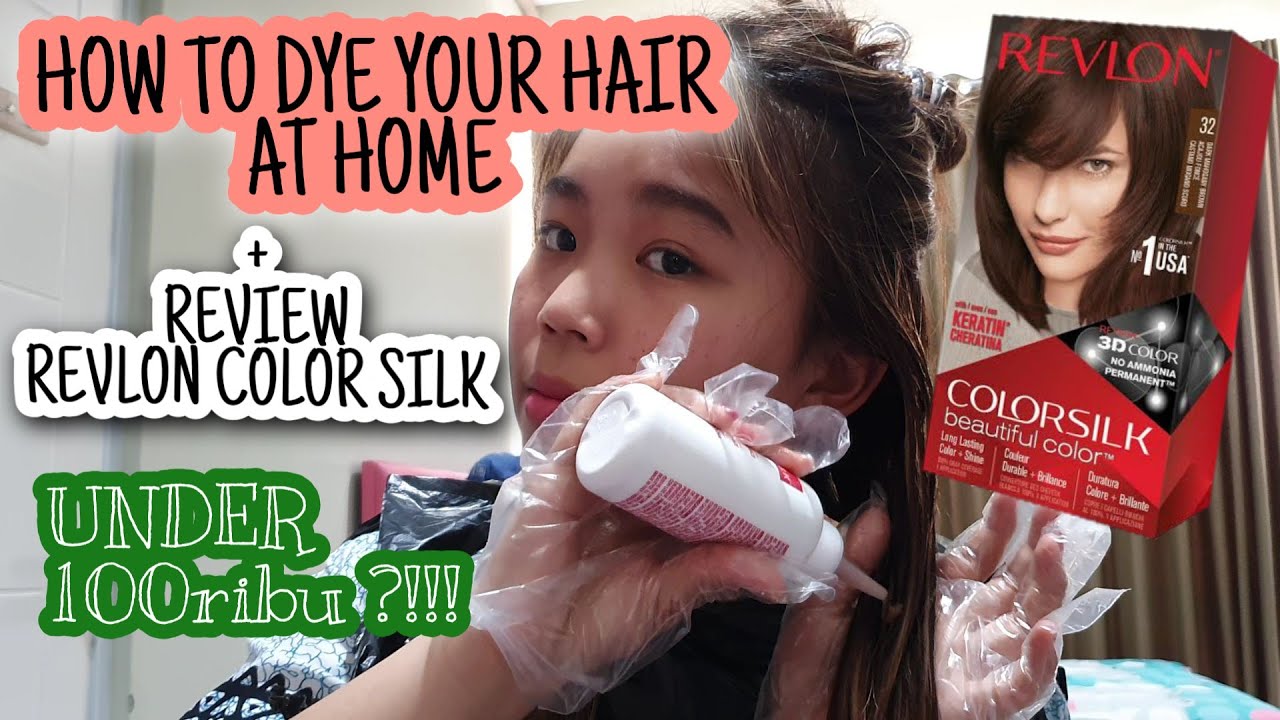HOW TO DYE YOUR HAIR AT HOME | REVIEW REVLON COLORSILK | CAT RAMBUT SENDIRI DI RUMAH
