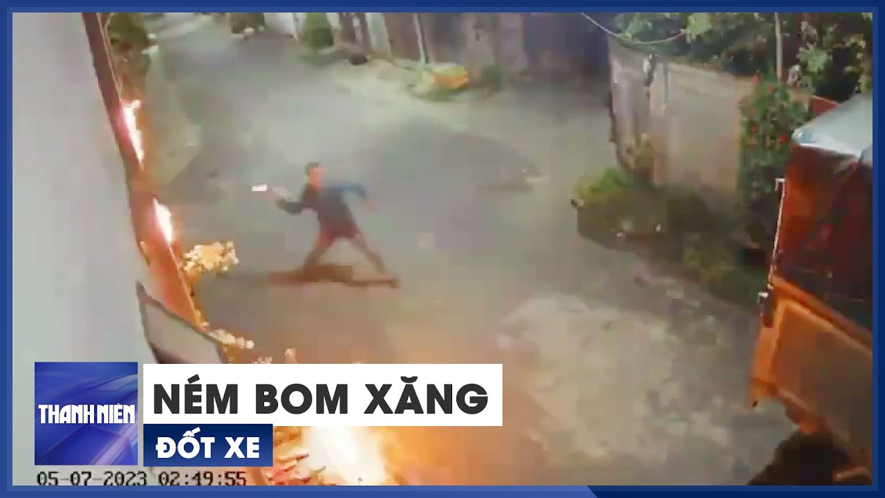 Rùng mình cảnh nhóm người ném bom xăng, đập phá xe ở Đồng Nai
