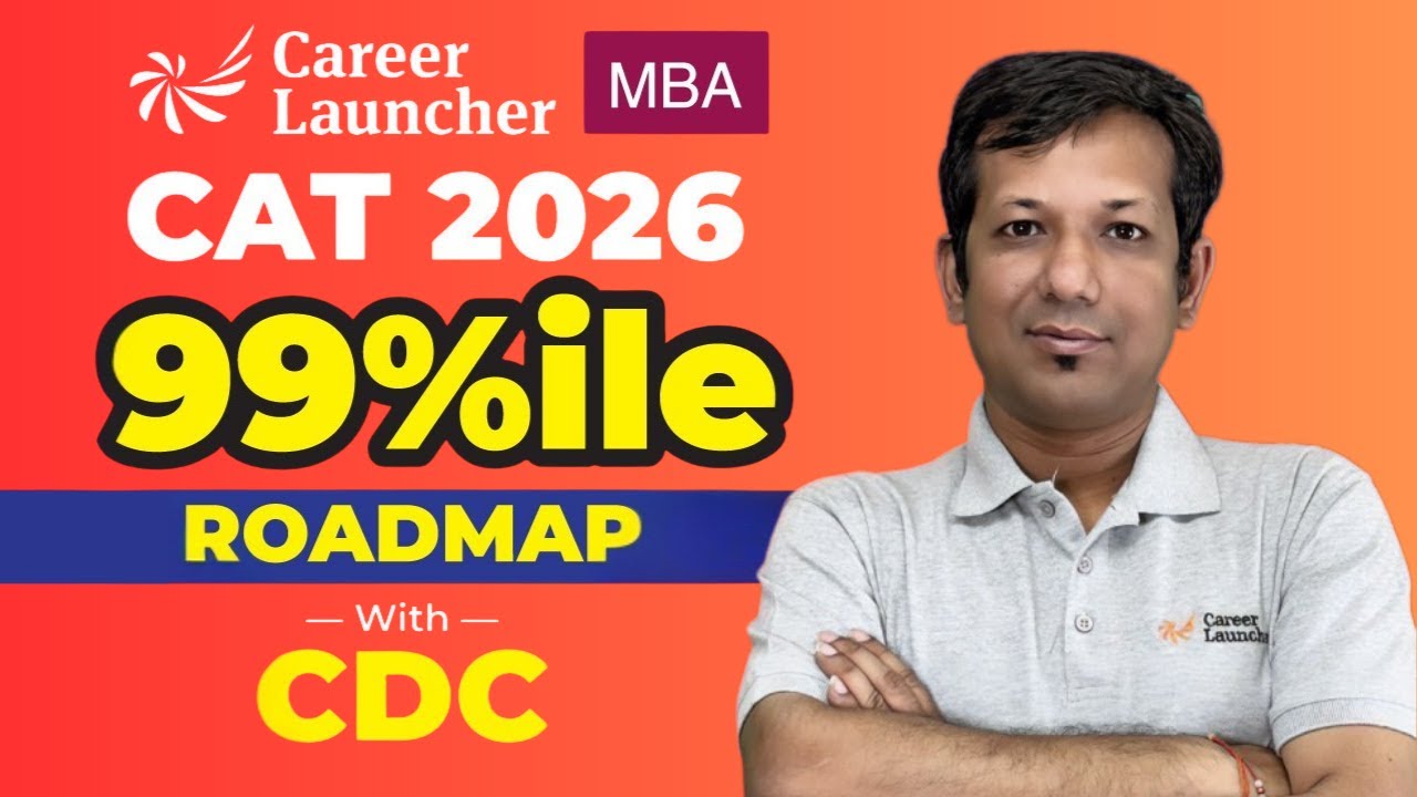 CAT 2026 Prep with CDC Launchpad | Mock Strategy, 99%ile Plan & Score vs Percentile