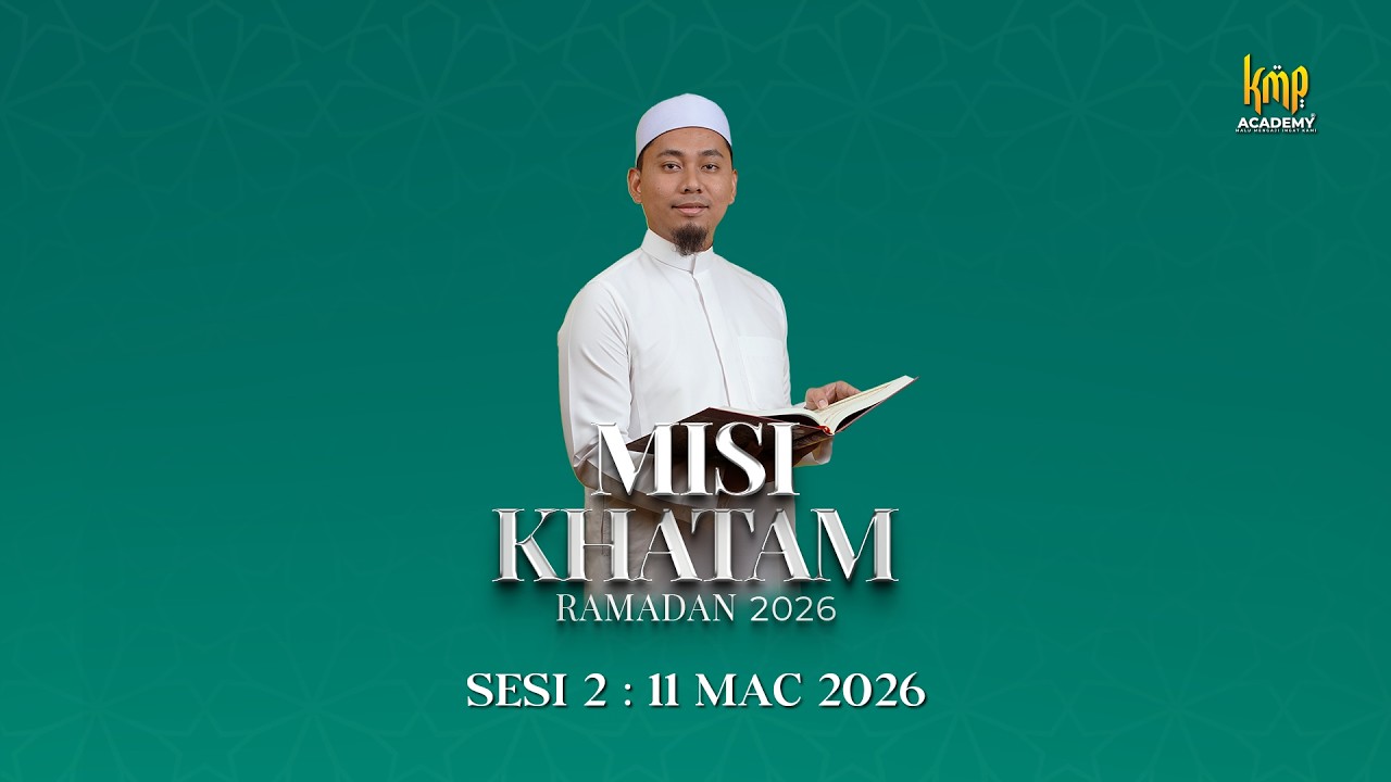 (EP. 30) MISI KHATAM RAMADAN 2026 : 11 MAC 2026