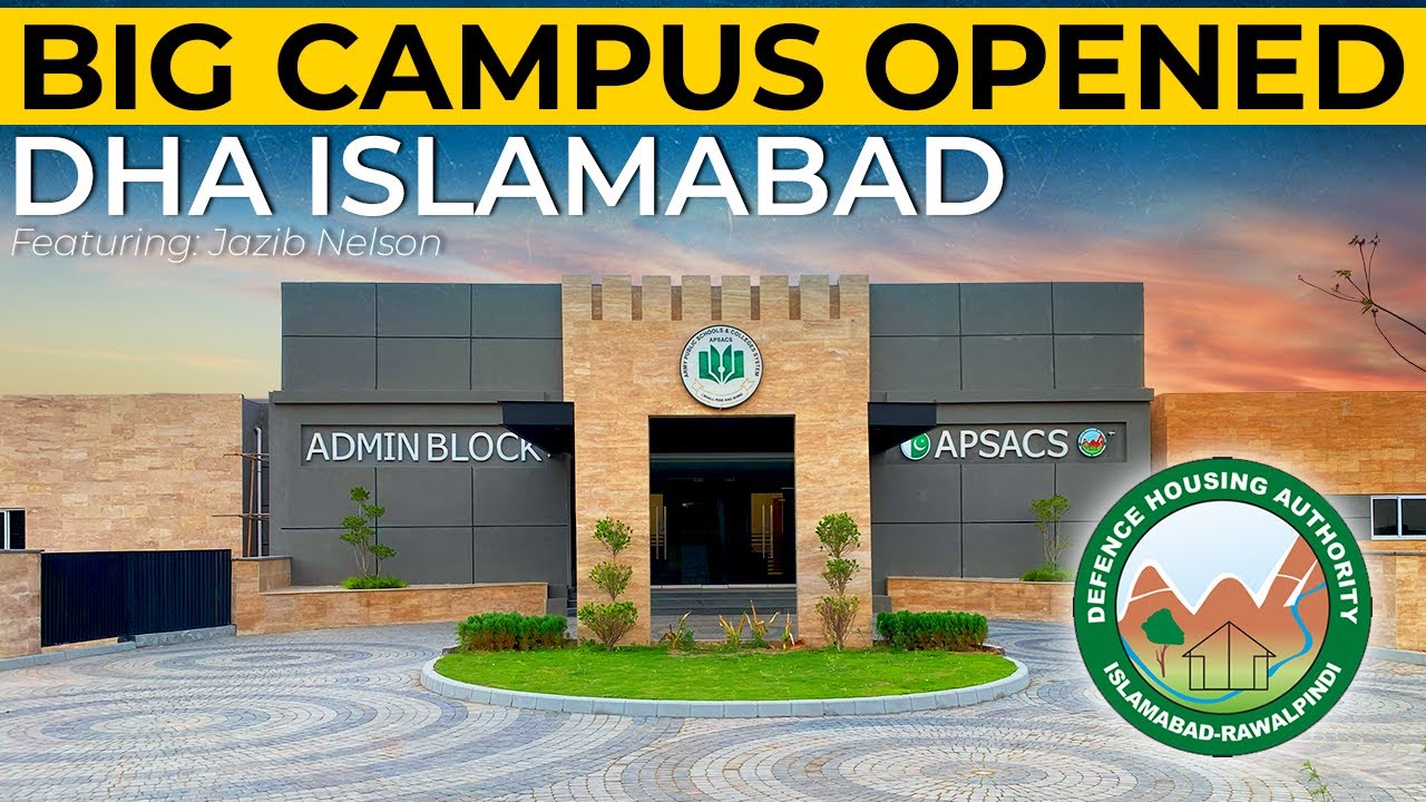 DHA Rawalpindi-Islamabad's biggest APS campus is operational | Property Gupshup