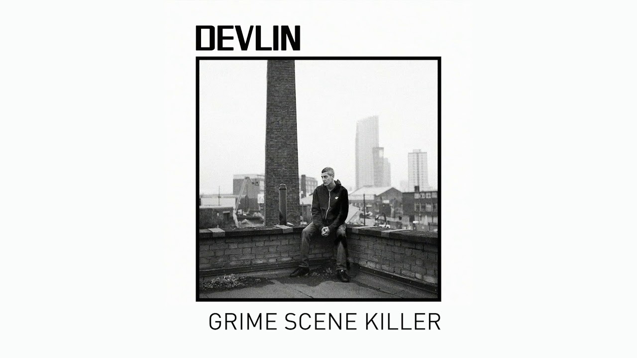 Devlin - Grime Scene Killer (official audio)