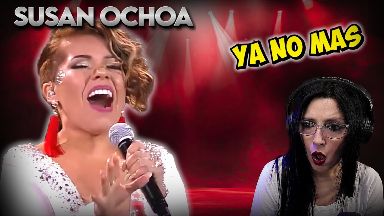 SUSAN OCHOA - Ya no más - Ganadora  de Viña del Mar 2019 - REACCION & ANALISIS