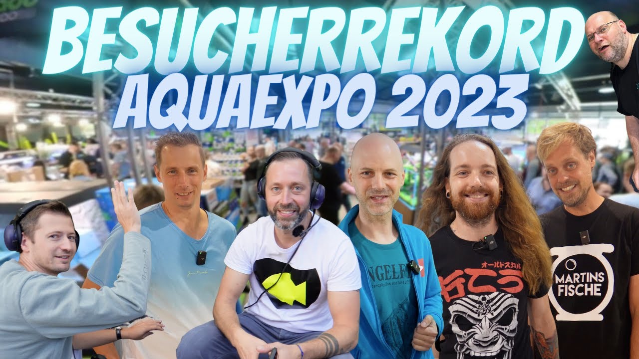 REKORD AQUARISTIK MESSE Aqua-EXPO 2023 - IHR wart der HAMMER! DANKE!